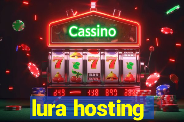 lura hosting